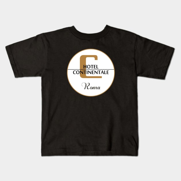 Hotel Continentale (Rome) Kids T-Shirt by BishopCras